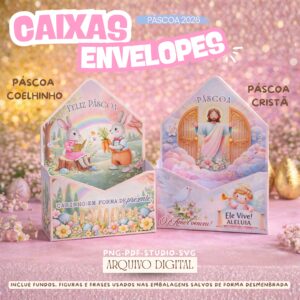 ARQUIVO DIGITAL – CAIXAS ENVELOPES PÁSCOA 2026