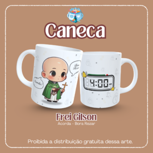 Frei Gilson – Acorda,bora rezar