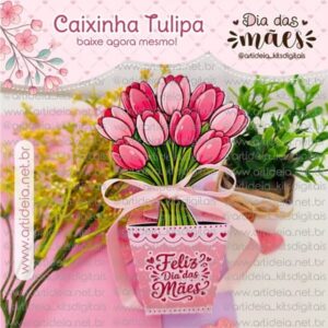 Arquivo Digital - Caixinha Tulipa Dia das Mães