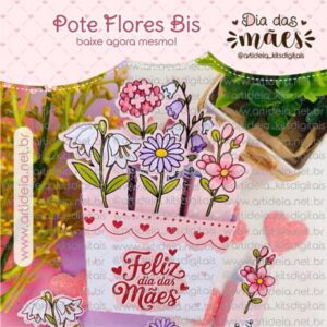 Arquivo Digital - Pote Flores Bis Dia das Mães