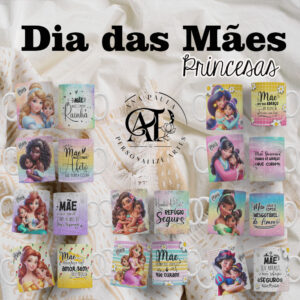 Arte Canecas Princesas Dia das Mães