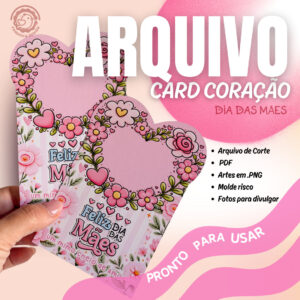 CARD CORAÇÃO Dia das Mães – Arquivo Digital