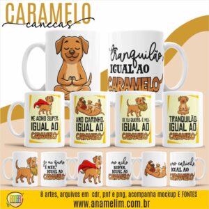 ESTAMPA CARAMELO CANECAS