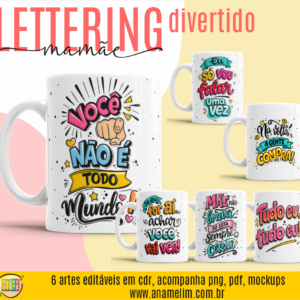 ESTAMPA MÃE LETTERING DIVERTIDO CANECAS