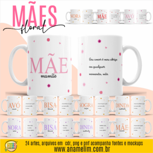 ESTAMPA MÃES FLORAL CANECAS