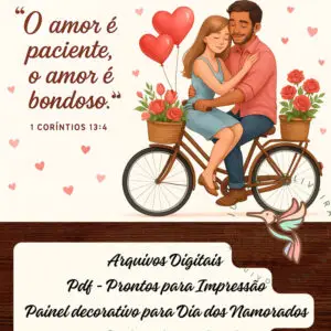 Arquivo Digital em PDF, Painel para o Dia dos Namorados Tema 1 Coríntios 134-7, O amor é paciente, o amor é bondoso