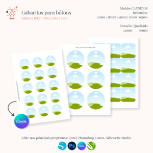 TEMPLATES  GABARITOS - Para Bótons (Cardenas e Importados)
