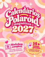 Calendários Polaroid Magnéticos 2027 ( Letterinhas )
